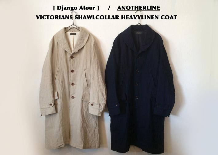 Django Atour / ANOTHERLINE / VICTORIANS SHAWLCOLLAR HEAVYLINEN COAT