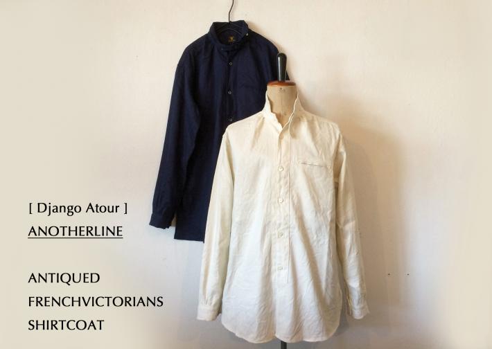 Django Atour / ANOTHERLINE / ANTIQUED FRENCHVICTORIANS SHIRTCOAT