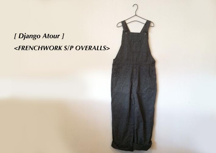 Django Atour / FRENCHWORK S・P OVERALLS