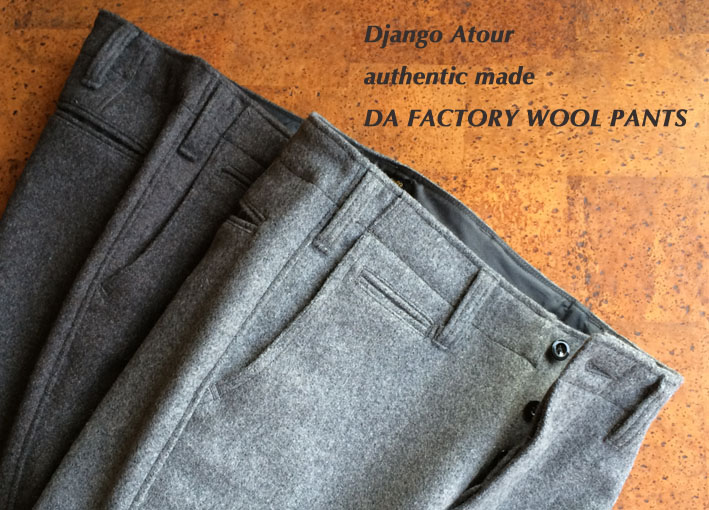 Django Atour / authentic made / DA FACTORY WOOL PANTS