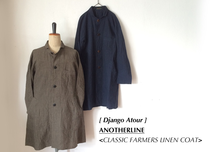DjangoAtour/ANOTHERLINE/CLASSIC FARMERS LINEN COAT
